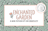 Enchanted Garden - MINI Potion Kit